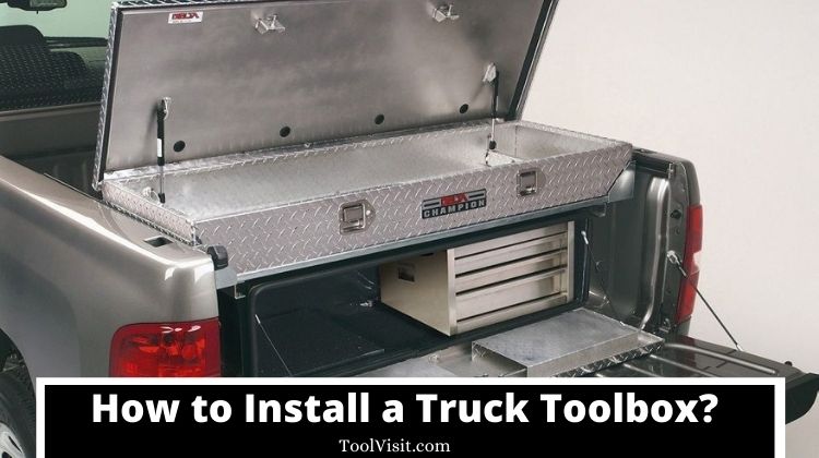 How to install a truck toolbox?