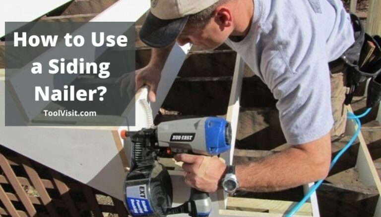 How to Use a Siding Nailer?
