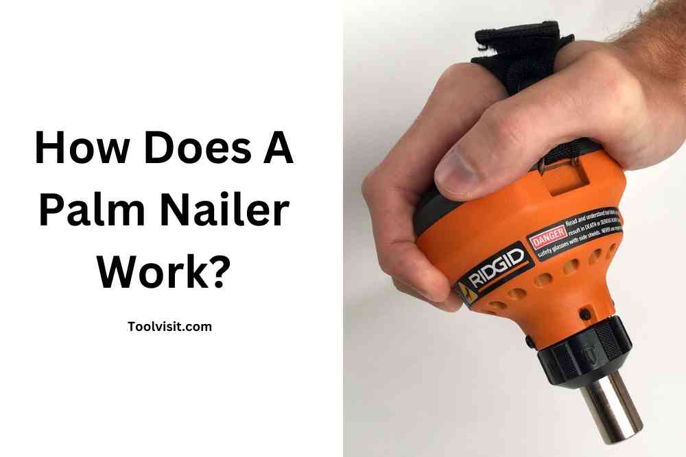How Does a Palm Nailer Work