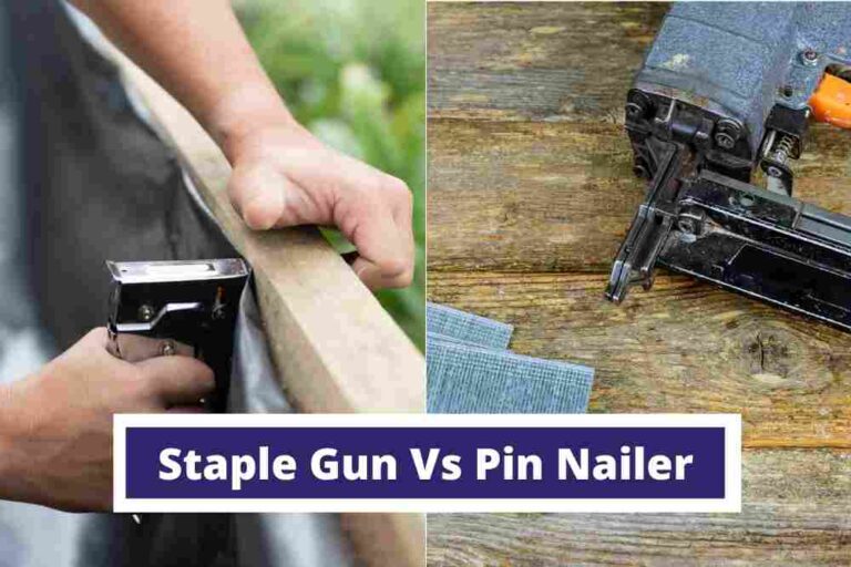 Staple Gun vs Pin Nailer